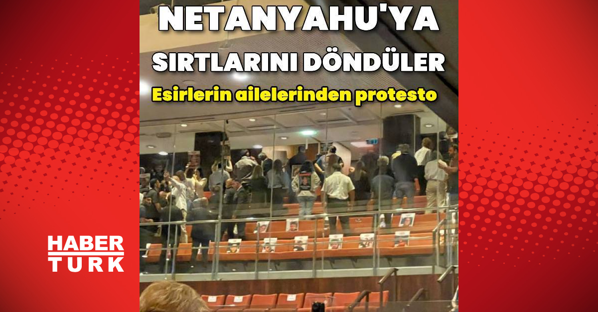 Esirlerin aileleri Netanyahu’ya sırtlarını döndüler