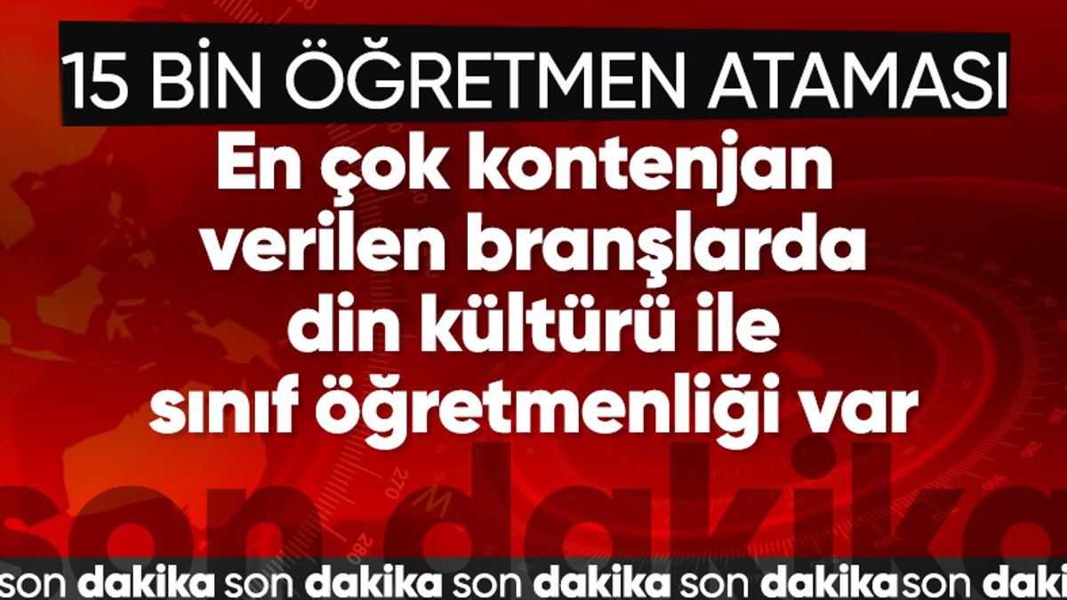 MEB, 15 bin öğretmen ataması kontenjanlarını açıkladı