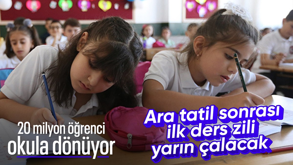 Okullarda ara tatil sonrası ilk ders zili yarın çalacak